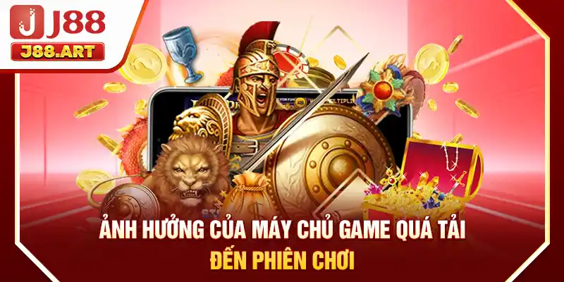 Ảnh hưởng của máy chủ game quá tải đến phiên chơi