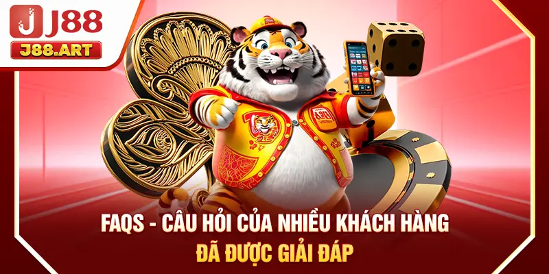 FAQs - Câu hỏi của nhiều khách hàng đã được giải đáp