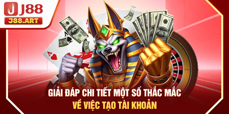 Giải đáp chi tiết một số thắc mắc về việc tạo tài khoản