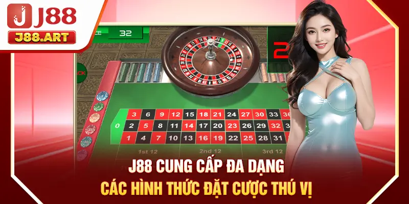 J88 cung cấp đa dạng các hình thức đặt cược thú vị
