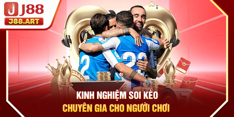 Kinh nghiệm soi kèo chuyên gia cho người chơi