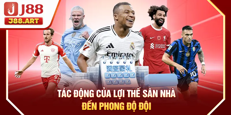 Tác động của lợi thế sân nhà đến phong độ đội